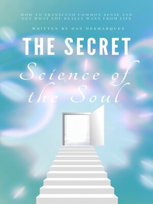 cover image of The Secret Science of the Soul